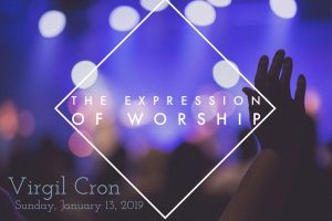 2019.01.13 Expression of Worship (Virgil)