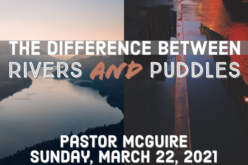 The Difference Between Rivers and Puddles